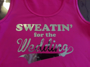 sweatin for the wedding 1